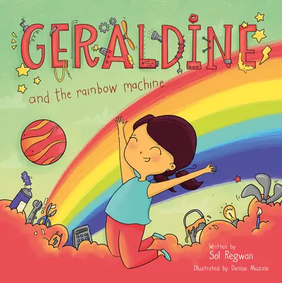 Geraldine a dúhový stroj - Geraldine and the Rainbow Machine