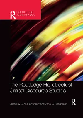 Routledge Handbook of Critical Discourse Studies (Príručka kritických diskurzných štúdií) - The Routledge Handbook of Critical Discourse Studies