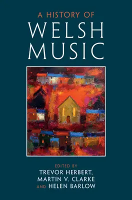 Dejiny waleskej hudby - A History of Welsh Music