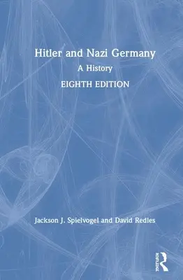 Hitler a nacistické Nemecko: Hitlerovci: dejiny - Hitler and Nazi Germany: A History