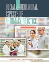 Sociálne a behaviorálne aspekty farmaceutickej praxe - Social and Behavioral Aspects of Pharmacy Practice