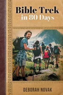 Biblická cesta za 80 dní - Bible Trek in 80 Days