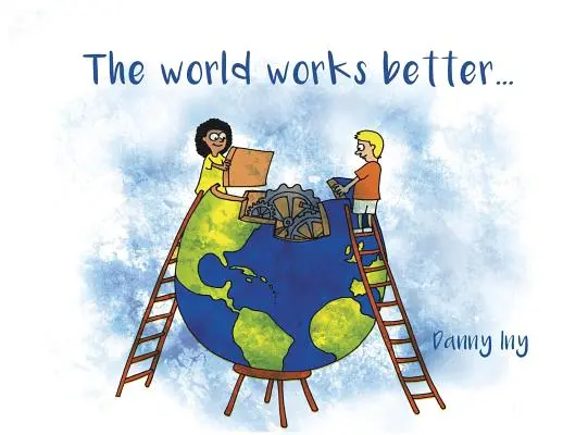 Svet funguje lepšie - The World Works Better