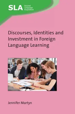 Diskurzy, identity a investície vo výučbe cudzích jazykov - Discourses, Identities and Investment in Foreign Language Learning