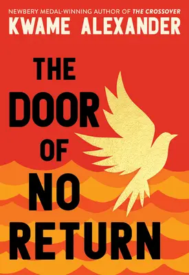 Dvere, z ktorých niet návratu - The Door of No Return