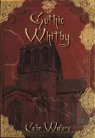 Gotické Whitby - Gothic Whitby