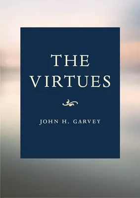 Kniha o cnostiach: Katolícky sprievodca - The Virtues Book: A Catholic Guide