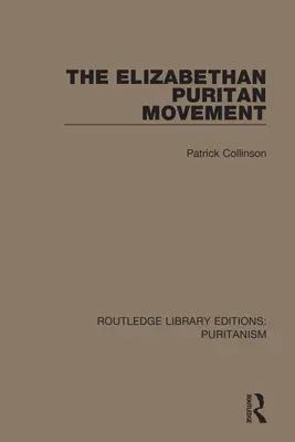 Alžbetínske puritánske hnutie - The Elizabethan Puritan Movement