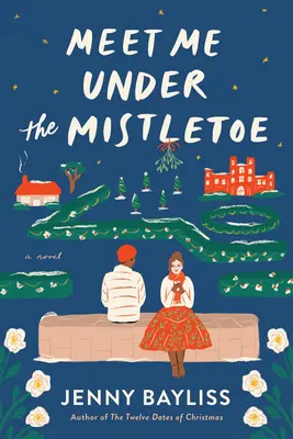 Stretneme sa pod imelom - Meet Me Under the Mistletoe