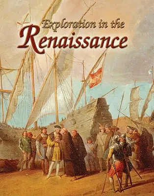 Výskum v renesancii - Exploration in the Renaissance