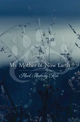 Moja matka je teraz Zem - My Mother Is Now Earth