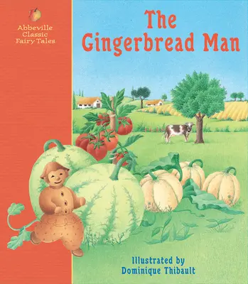 Perníkový muž: A Classic Fairy Tale (Klasická rozprávka) - The Gingerbread Man: A Classic Fairy Tale