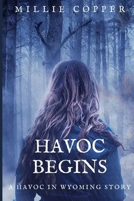 Spúšť sa začína: Príbeh Havoc in Wyoming Nová apokalypsa Ameriky - Havoc Begins: A Havoc in Wyoming Story America's New Apocalypse