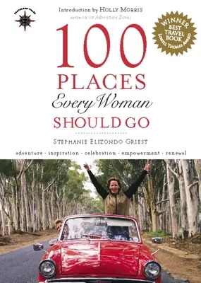 100 miest, ktoré by mala navštíviť každá žena - 100 Places Every Woman Should Go