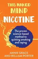 Táto Nahá myseľ: Nikotín - This Naked Mind: Nicotine