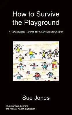 Ako prežiť na detskom ihrisku - How To Survive The Playground