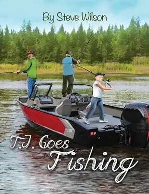 TJ ide na ryby - T.J. Goes Fishing