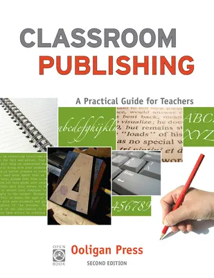 Publikovanie v triede: Praktická príručka pre učiteľov - Classroom Publishing: A Practical Guide for Teachers