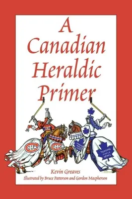 Kanadská heraldická príručka - A Canadian Heraldic Primer