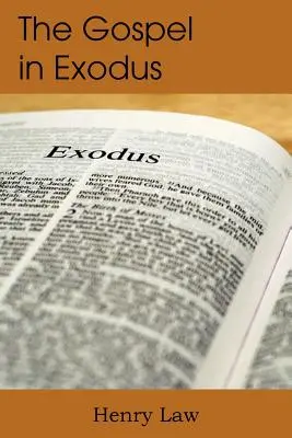 Evanjelium v knihe Exodus - The Gospel in Exodus