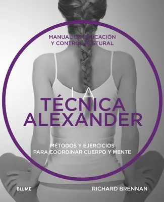 Tlačová správa Alexandra: Manual de Educacin Y Control Postural - Tcnica Alexander: Manual de Educacin Y Control Postural