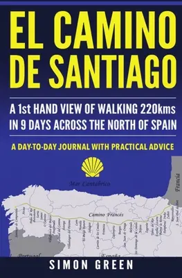 El Camino de Santiago: Pohľad z prvej ruky na chôdzu po severnom Španielsku dlhú 220 km za 9 dní - El Camino de Santiago: A 1st Hand View of Walking 220kms in 9 Days Across the North of Spain