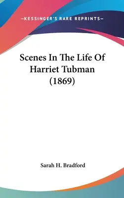 Scény zo života Harriet Tubmanovej (1869) - Scenes In The Life Of Harriet Tubman (1869)
