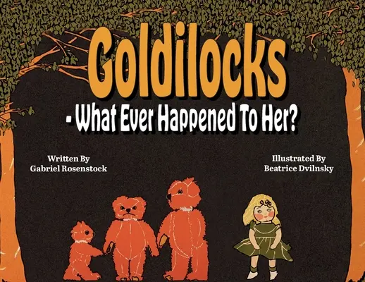 Zlatovláska Čo sa jej kedy stalo? - Goldilocks What Ever Happened To Her?