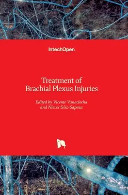 Liečba poranení ramenného pletenca - Treatment of Brachial Plexus Injuries