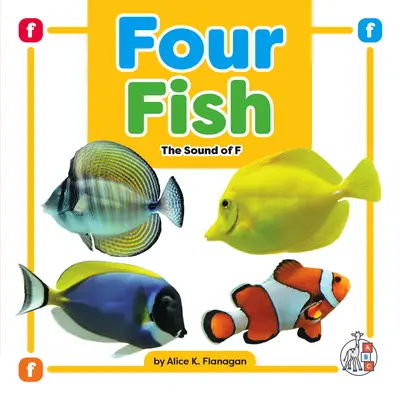 Štyri ryby: zvuk F - Four Fish: The Sound of F