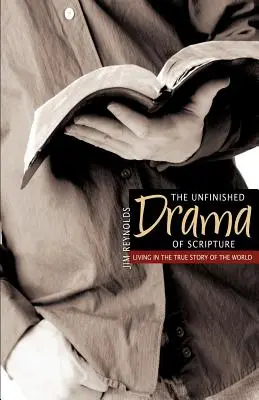 Nedokončená dráma Písma - The Unfinished Drama of Scripture