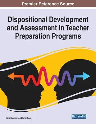 Rozvoj dispozícií a hodnotenie v programoch prípravy učiteľov - Dispositional Development and Assessment in Teacher Preparation Programs
