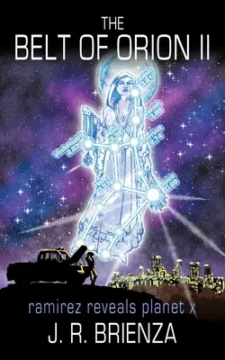 Pás Oriónu II: Ramirez odhaľuje planétu X - The Belt of Orion II: Ramirez Reveals Planet X