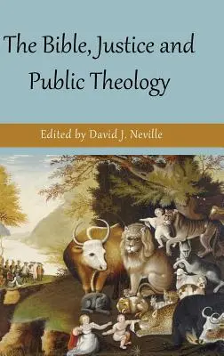 Biblia, spravodlivosť a verejná teológia - The Bible, Justice and Public Theology