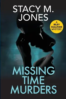 Vraždy v neznámom čase - Missing Time Murders