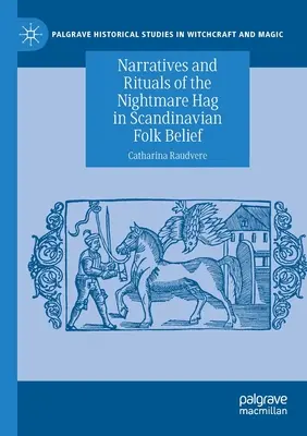 Naratívy a rituály nočnej mory v škandinávskej ľudovej viere - Narratives and Rituals of the Nightmare Hag in Scandinavian Folk Belief