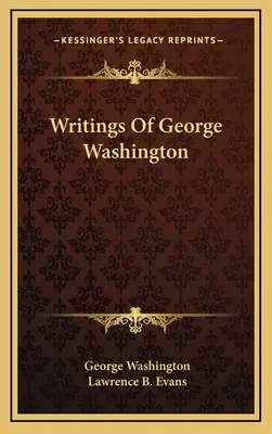 Spisy Georgea Washingtona - Writings Of George Washington