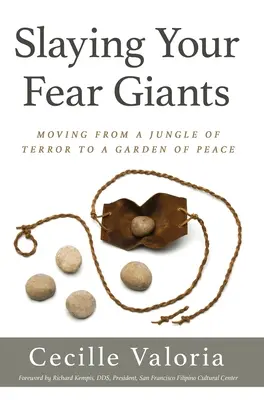 Zabíjanie obrov strachu: Prechod z džungle hrôzy do záhrady pokoja - Slaying Your Fear Giants: Moving from a Jungle of Terror to a Garden of Peace