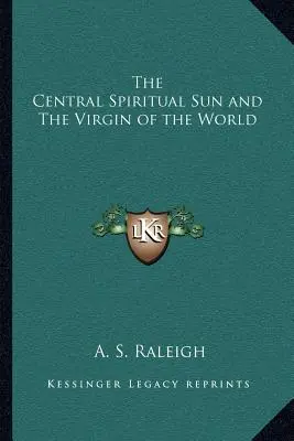 Centrálne duchovné slnko a Panna sveta - The Central Spiritual Sun and The Virgin of the World