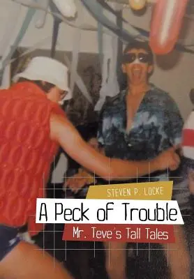 Peck of Trouble: Teveho príbehy - A Peck of Trouble: Mr. Teve's Tall Tales