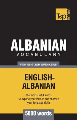 Albánsky slovník pre anglicky hovoriacich - 5000 slov - Albanian vocabulary for English speakers - 5000 words