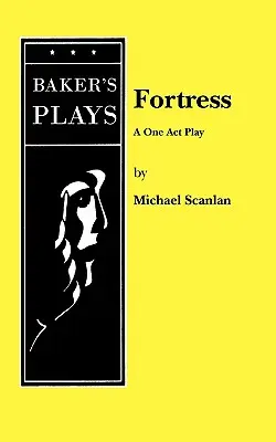Pevnosť: Jednoaktová hra - Fortress: A One Act Play