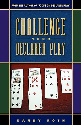 Vyzvite svoju deklarujúcu hru - Challenge Your Declarer Play