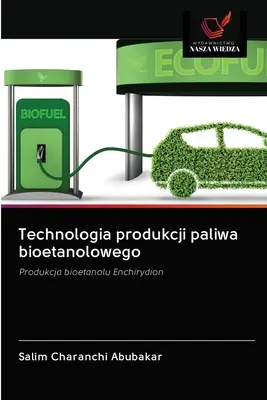 Technológia výroby paliva bioetanolového - Technologia produkcji paliwa bioetanolowego