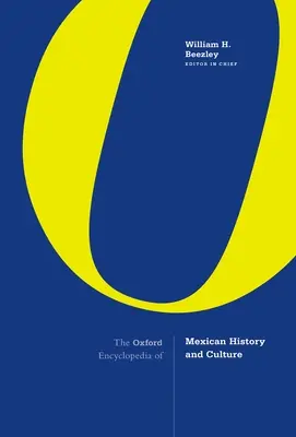 Oxfordská encyklopédia mexických dejín a kultúry - The Oxford Encyclopedia of Mexican History and Culture