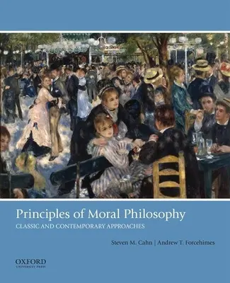 Princípy morálnej filozofie: Klasické a súčasné prístupy - Principles of Moral Philosophy: Classic and Contemporary Approaches