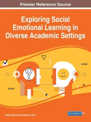 Skúmanie sociálneho emocionálneho učenia v rozmanitých akademických prostrediach - Exploring Social Emotional Learning in Diverse Academic Settings