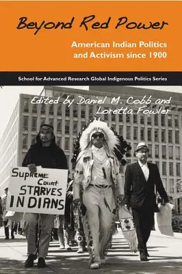 Za hranicami červenej energie: Americká indiánska politika a aktivizmus od roku 1900 - Beyond Red Power: American Indian Politics and Activism Since 1900