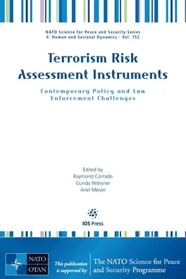 Nástroje na hodnotenie rizík terorizmu: Súčasné výzvy v oblasti politiky a presadzovania práva - Terrorism Risk Assessment Instruments: Contemporary Policy and Law Enforcement Challenges