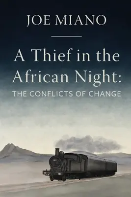 Zlodej v africkej noci: Konflikty zmeny: Africká aféra - A Thief in the African Night: The Conflicts of Change
